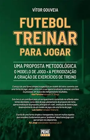 Futebol – Treinar para Jogar - Vítor Gouveia