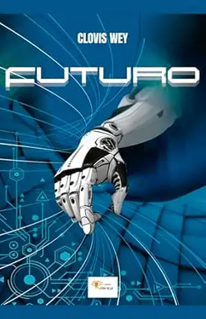 Futuro – Clovis Wey