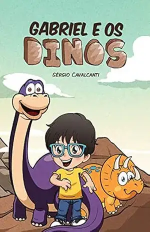 Gabriel e os dinos - Sérgio Cavalcanti