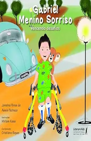 Gabriel Menino Sorriso: Vencendo desafios – Janaina Peres de Assis