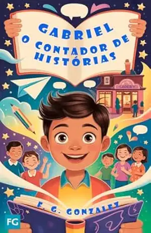 Gabriel: o contador de histórias – FABIO GONZALEZ
