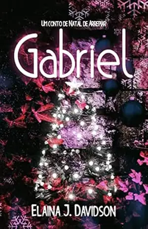Gabriel: Um Conto de Natal de Arrepiar - Elaina J. Davidson