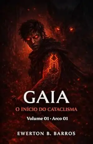Gaia: O início do Cataclima – EWERTON DE BARROS