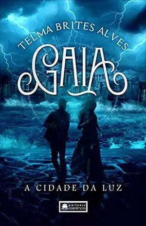 Gaia: A Cidade da Luz - Telma Brites Alves