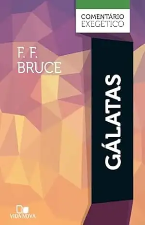 Gálatas: comentário exegético – F. F. Bruce