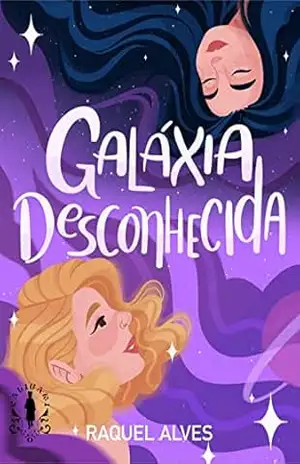Galáxia Desconhecida - Raquel Alves