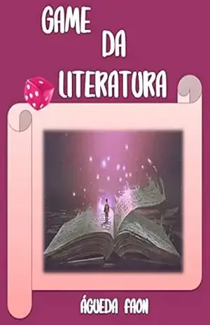 GAME DA LITERATURA: UM CONVITE PARA SE DIVERTIR ENQUANTO TESTA SEUS CONHECIMENTOS LITERÁRIOS! – ÁGUEDA FAON