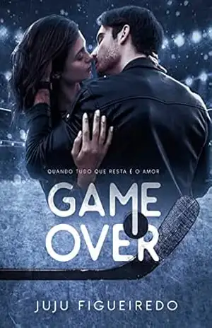 GAME OVER: Quando tudo que resta é o amor – Juju Figueiredo