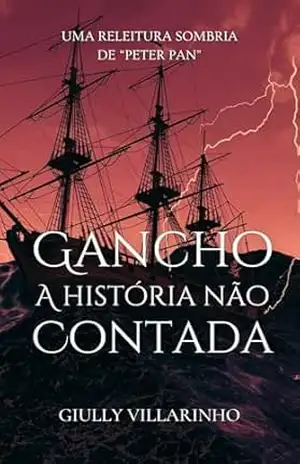 Gancho: A História Não Contada – Giully Villarinho