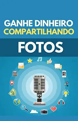 Ganhe Dinheiro Compartilhando Fotos – Raul Valento