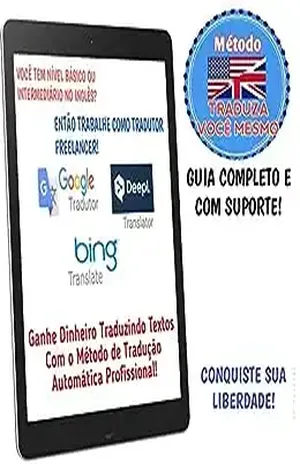 Ganhe Dinheiro Traduzindo Textos Utilizando Apenas Seu Conhecimento Básico no Inglês: Conquiste Sua Liberdade Financeira! - Dario Oliveira