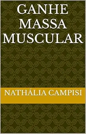 Ganhe massa muscular – Nathália Campisi