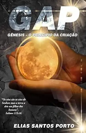 GAP – Gênesis – O Principio da Criação – ELIAS PORTO