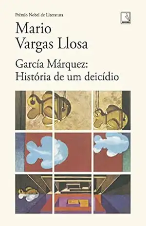 García Márquez: História de um deicídio – Mario Vargas Llosa