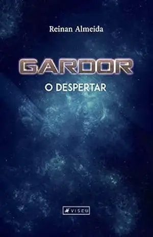 Gardor: o despertar - Reinan Almeida