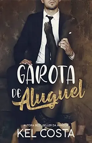 Garota de Aluguel (Livro Único) – Kel Costa