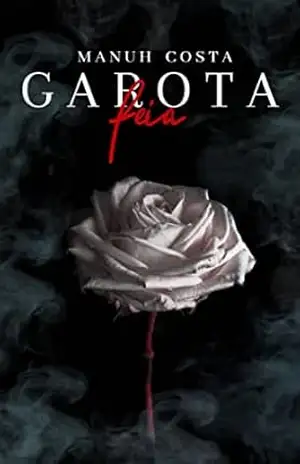 Garota Feia (Garotas Plus Size Livro 2) – Manuh Costa
