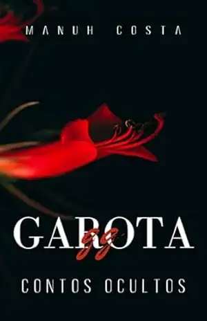 Garota GG – Contos Ocultos – Manuh Costa