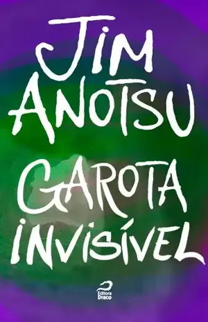 Garota Invisível – Jim Anotsu