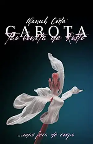 Garota – Tão Bonita De Rosto (Garotas Plus Size Livro 3) – Manuh Costa