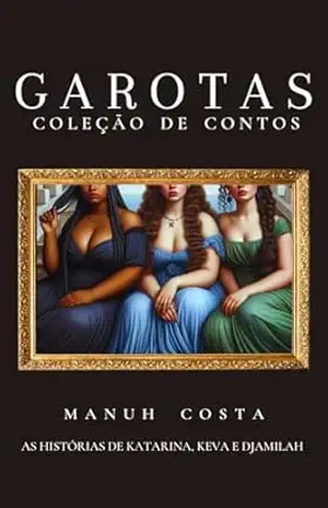 Garotas – Box de Contos (Garotas Plus Size Livro 4) – Manuh  Costa