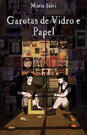 Garotas de Vidro & Papel – Maria  Salvi