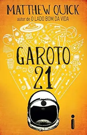 Garoto 21 - Matthew Quick