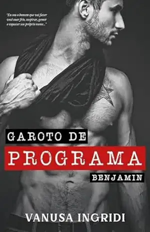 Garoto de Programa: Benjamin – Vanusa  Ingridi