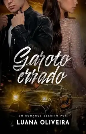 GAROTO ERRADO (Duologia Entre Erros & Acertos #1) – Luana  Oliveira