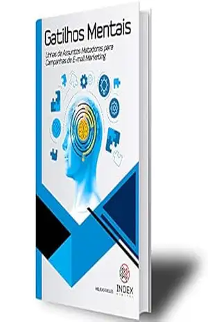 Gatilhos Mentais: + 301 Linhas de Assunto Matadoras para Email Marketing (Index Livro 1) – Miqueias Guelles