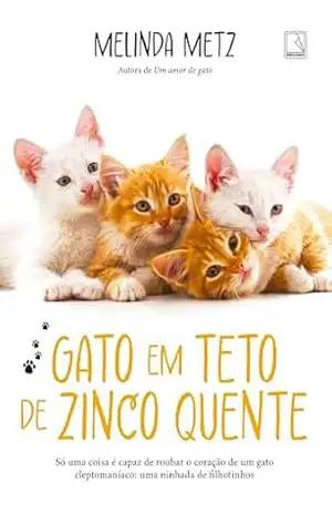 Gato em teto de zinco quente – Melinda Metz