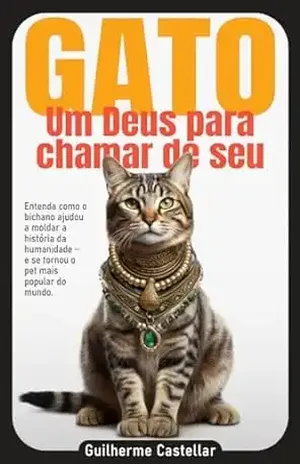 Gato – Um Deus Para Chamar De Seu – Guilherme Castellar