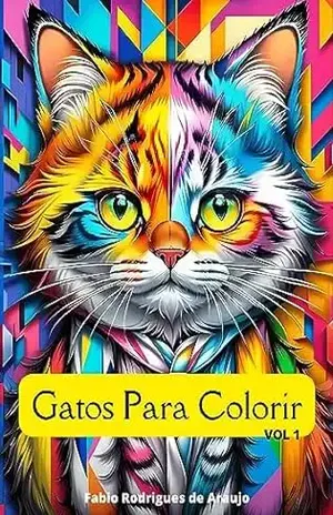 Gatos Para Colorir: VOL 1 – Fabio Rodrigues de Araujo
