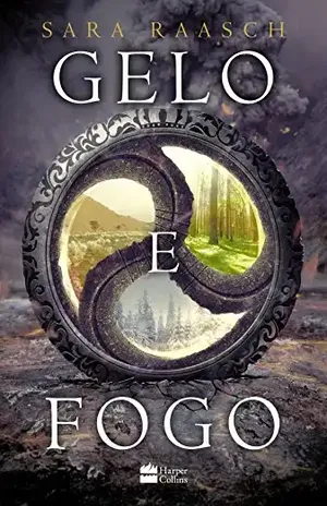 Gelo e fogo (Neve e cinzas Livro 2) - Sara Raasch