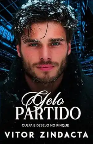 Gelo Partido: Culpa e Desejo no rinque – Vitor Zindacta