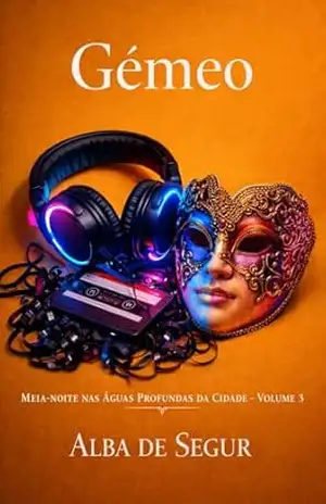 Gémeo (Meia–noite nas Águas Profundas da Cidade Livro 3) – Alba de Segur