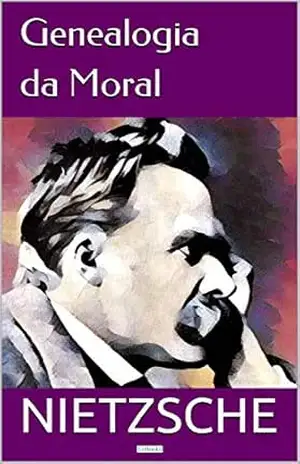 Genealogia da Moral (Coleção Nietzsche) – Friedrich Nietzsche