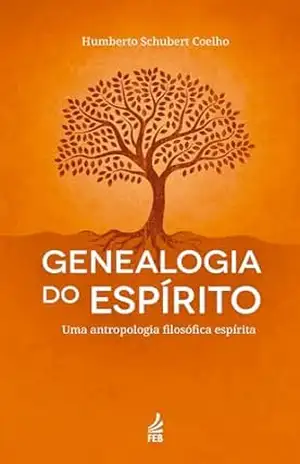Genealogia do espírito – Humberto Schubert Coelho