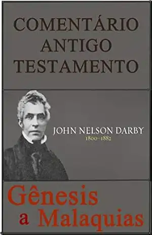 Gênesis a Malaquias – John Nelson Darby