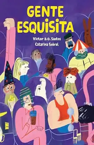 Gente esquisita – Victor D. O. Santos