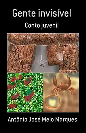 Gente Invisível – Antônio José Melo Marques