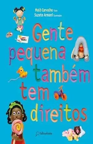 Gente pequena também tem direitos - Malô Carvalho