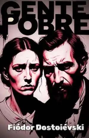 GENTE POBRE: VERSÃO ORIGINAL – Fiódor Dostoiévski