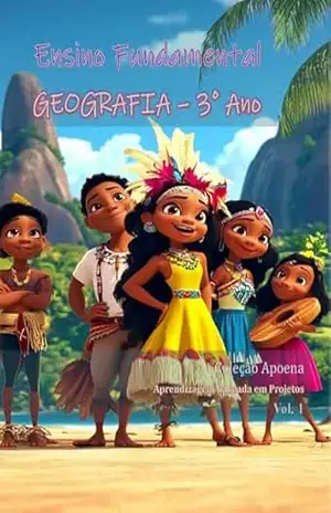 Geografia – 3o Ano – Caderno de Atividades: Coleção Apoiar BNCC (Geografia – Cadernos de Atividades) - João Fernando Vieira Noronha
