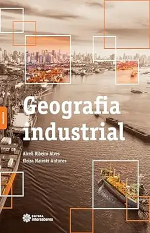 Geografia industrial – Alceli Ribeiro Alves