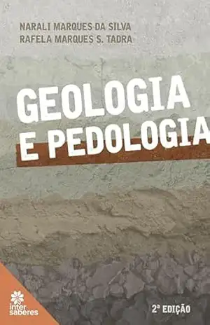 Geologia e pedologia - Narali Marques da Silva