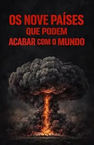 Geopolítica: Os Nove Países que Podem Acabar com o Mundo - Fabrício Borges Barbosa