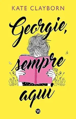 Georgie, sempre aqui - Kate Clayborn