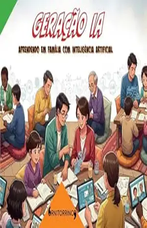 Geração IA: Aprendendo em família com inteligência artificial | Domine a inteligência artificial antes que ela te domine – Milena Trimer
