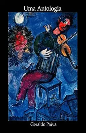 Geraldo Paiva, Uma Antologia: seleção de 50 poemas – Geraldo Paiva
